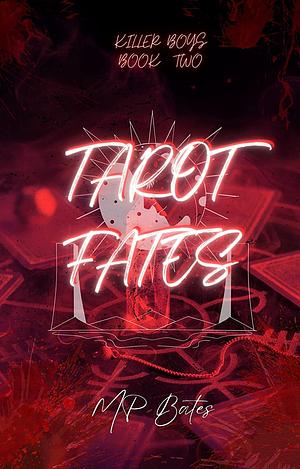 Tarot Fates by M.P. Bates