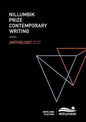 Nillumbik Prize for Contemporary Writing 2020 Anthology by Jeff Sparrow, Claire G. Coleman, Melanie Cheng