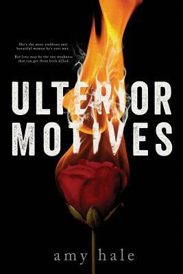 Ulterior Motives by Amy Hale