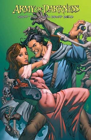 Army of Darkness: Shop 'Til You Drop Dead Collection by James Anthony Kuhoric