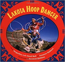 Lakota Hoop Dancer by Kevin Locke, Suzanne Haldane, Jacqueline Left Hand Bull