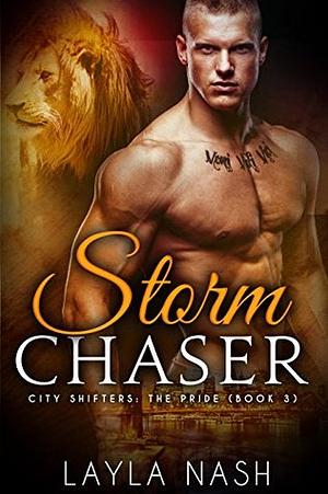 Storm Chaser by Layla Nash