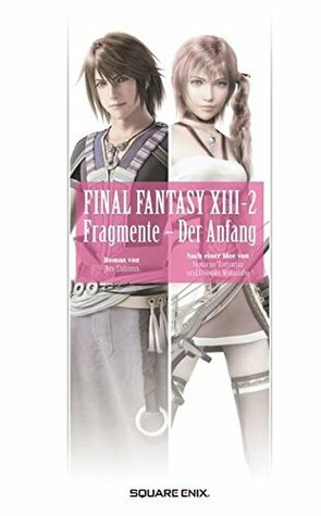 Final Fantasy XIII: Fragmente - Der Anfang by Jun Eishima