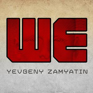 We by Yevgeny Zamyatin