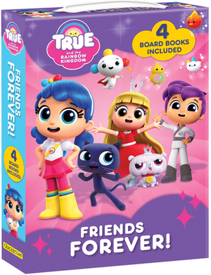 True and the Rainbow Kingdom: Friends Forever: 4 Books Included by 