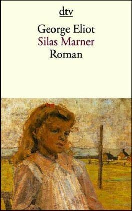 Silas Marner: der Weber von Raveloe by Sabine Roth, George Eliot, Elke Link