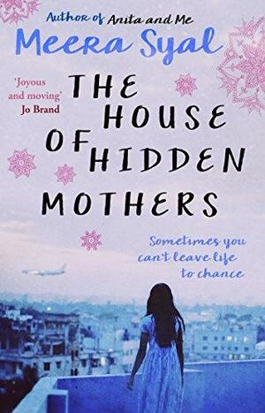 The House of Hidden Mothers by Meera Syal