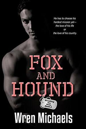 Fox and Hound by Wren Michaels