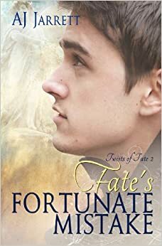 Fate's Fortunate Mistake by A.J. Jarrett