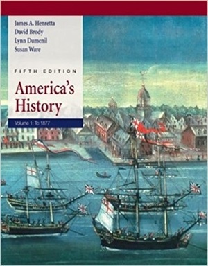 America's History, Volume 1: To 1877 with Narrative of the Life of Frederick Douglass by David W. Blight, James A. Henretta, David Brody