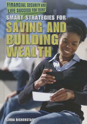 Smart Strategies for Saving and Building Wealth by Linda Bickerstaff