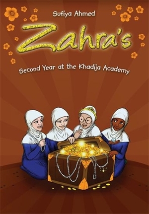Zahra's Second Year at the Khadija Academy by Sufiya Ahmed