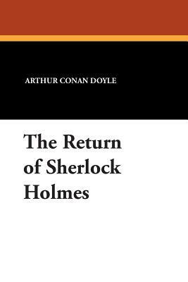 The Return of Sherlock Holmes by Arthur Conan Doyle