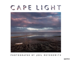 Joel Meyerowitz: Cape Light by Joel Meyerowitz