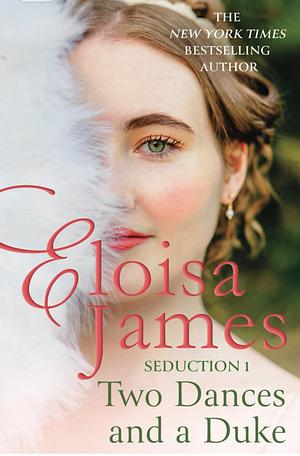 Two Dances and a Duke by Eloisa James