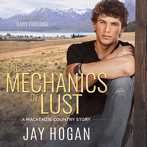 The Mechanics of Lust by Jay Hogan