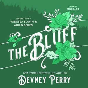 The Bluff: Calamity Montana by Vanessa Edwin, Devney Perry, Willa Nash
