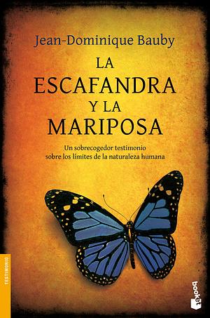 La Escafandra Y La Mariposa by Jean-Dominique Bauby