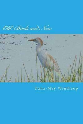 Old Birds and New by Dana-May Winthrop