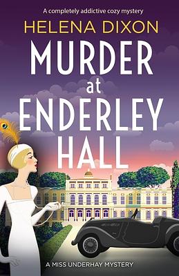 Murder at Enderley Hall by Helena Dixon