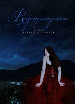 Regenprinzessin by Stefanie Kullick