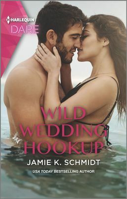 Wild Wedding Hookup: A Scorching Hot Romance by Jamie K. Schmidt