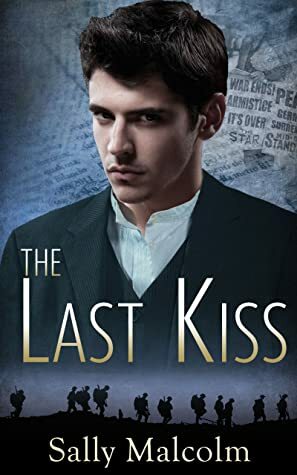 The Last Kiss by Sally Malcolm