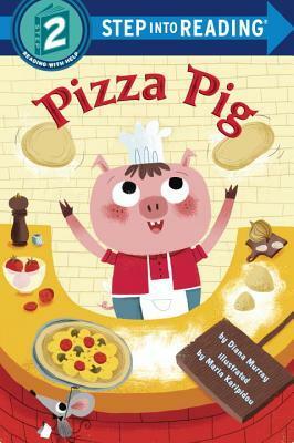 Pizza Pig by Diana Murray, Maria Karipidou