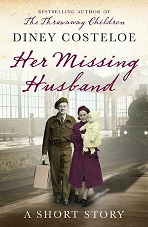 Her Missing Husband: A Short Story by Diney Costeloe