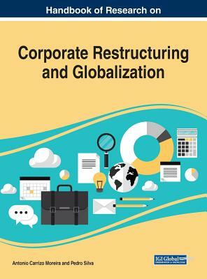 Handbook of Research on Corporate Restructuring and Globalization by 