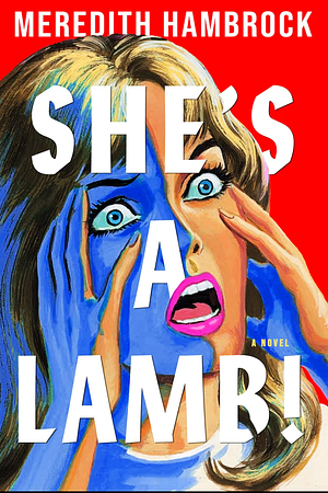 She's a Lamb! by Meredith Hambrock