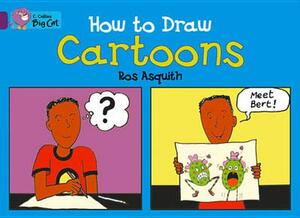 How to Draw Cartoons Workbook by Ros Asquith