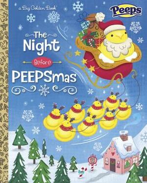 The Night Before Peepsmas (Peeps) by Andrea Posner-Sanchez, Fran Posner