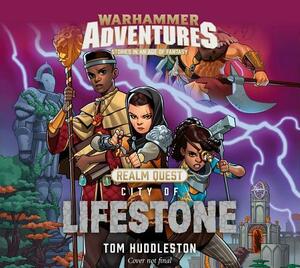 City of Lifestone, Volume 1 by Tom Huddleston