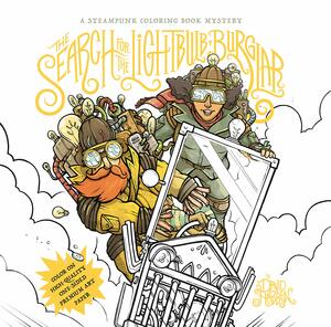 The Search for the Lightbulb Burglar: A Steampunk Coloring Book Mystery by David Habben