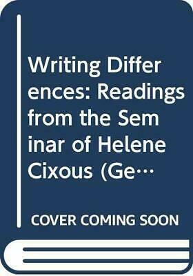 Writing Differences: Readings from the Seminar of Hélène Cixous by Susan Sellers