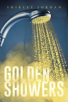 Golden Showers by Shirley Jordan