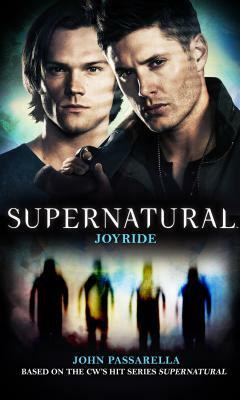 Supernatural: Joyride by John Passarella