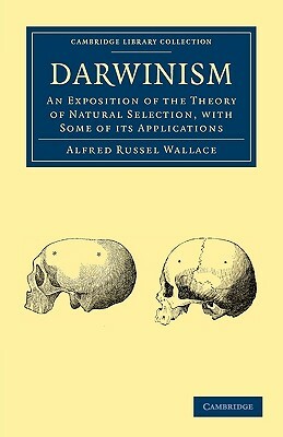 Darwinism by Alfred Russel Wallace