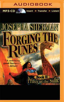 Forging the Runes by Josepha Sherman