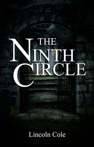 The Ninth Circle by Lincoln Cole