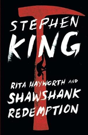 Рита Хейуорт и спасение из Шоушенка by Stephen King