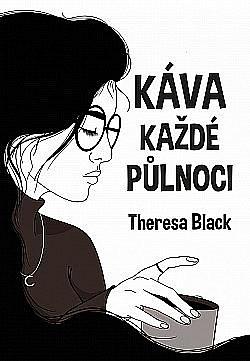 Káva každé půlnoci by Theresa Black