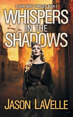 Whispers in the Shadows: A Gripping Paranormal Thriller by Jason Lavelle