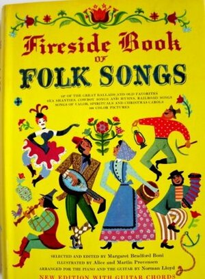 Fireside Book of Folk Songs by Martin Provensen, Margaret Bradford Boni, Alice Provensen