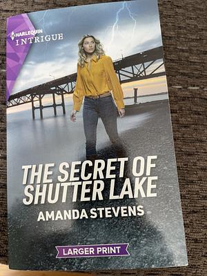 The Secret of Shutter Lake by Amanda Stevens