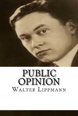 Public Opinion by Walter Lippmann