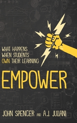 Empower by John Spencer, A. J. Juliani