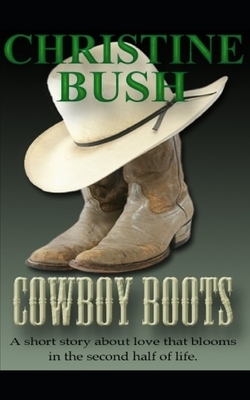 Cowboy Boots by Christine Bush