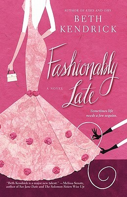 Fashionably Late by Beth Kendrick